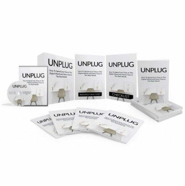 Unplug - Video Course with Resell Rights