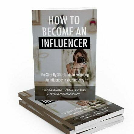 How to Become an Influencer - eBook with Resell Rights